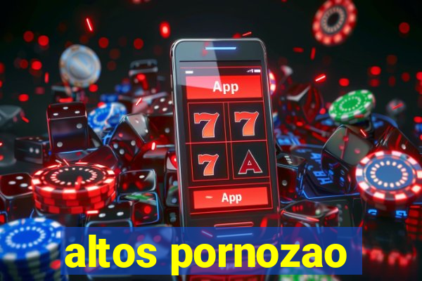 altos pornozao